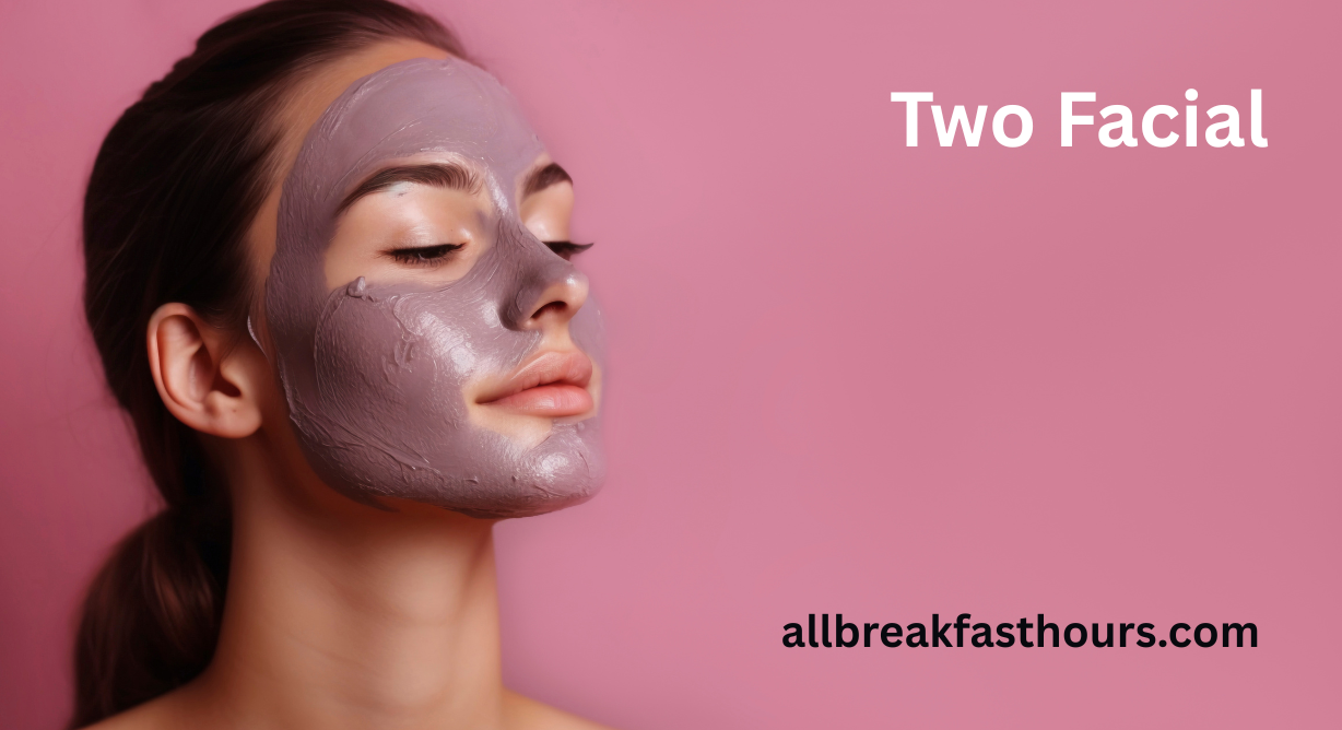 Two Facial